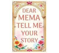Mema Tell Me Your Story: Share your stories, traditions, and grandmotherly love in this guided journal designed for Southern families.