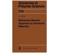 Membrane-Mimetic Approach To Advanced Materials