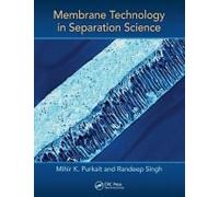Membrane Technology In Separation Science