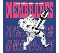 Membranes - Kiss Ass Godhead