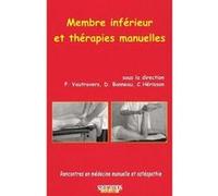 Membre inferieur et therapies manuelles Dominique Bonneau (Direction), Christian Hérisson (Direction), Philippe Vautravers (Direction), C. Herisson (Auteur)