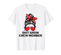 Membre, manager ou superviseur du Shit Show T-Shirt