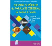 Membre superieur du paralyse cerebral de l enfant et de l adulte Entretiens de medecine physique et de readaptation - SAMSON/TILLMANN/JOURDAN - Sauramps Medical - broché - Scolaire / Universitaire