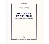 Membres fantômes : Des corps musiciens