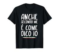 Même à mon avis, c'est comme je dis ironique T-Shirt