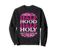 Mème chrétien drôle : « Half Hood Holy Pray Don't Play » Sweatshirt