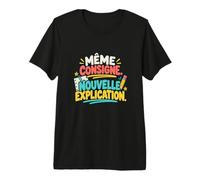 Même Consigne Nouvelle Explication AESH T-Shirt Haut de Gamme