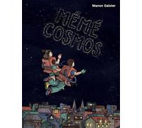Mémé Cosmos - Manon Galvier - Le Cosmographe - cartonné - Album jeunesse