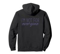 Meme d'acceptation Humoristique « I'm Not for Everyone » Sweat à Capuche
