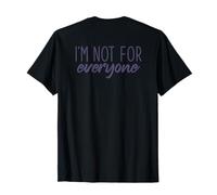 Meme d'acceptation Humoristique « I'm Not for Everyone » T-Shirt