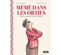 Mémé dans les orties - BD Aurélie Valognes (Auteur), Christine Davenier (Illustration), Véronique Grisseaux (Scénario)