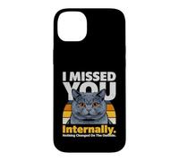 Mème de Chat drôle en Interne : « Je t'ai manqué » Coque pour iPhone 14 Plus