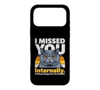 Mème de Chat drôle en Interne : « Je t'ai manqué » Coque pour iPhone 17 Pro Max