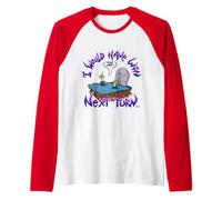Meme de Jeu de Cartes Amusant I Would Have Won Next Turn Manche Raglan