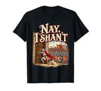 Meme d'histoire de la Bataille médiévale de Nay I Shant Gothic Knight T-Shirt Graphique avec Valeur