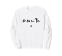 Meme drôle de Dindu Nuffin pour Les Bons Gars Sweatshirt
