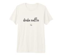 Meme drôle de Dindu Nuffin pour Les Bons Gars T-Shirt Haut de Gamme