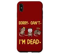 Mème drôle de Fausse Mort d'opossum. Désolé, Je ne Peux Pas Coque pour iPhone XS Max