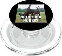 Meme drôle Hold Your Horses PopSockets PopGrip pour MagSafe