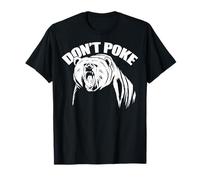 Mème drôle « NE PIQUEZ Pas Un Ours en COLÈRE » T-Shirt