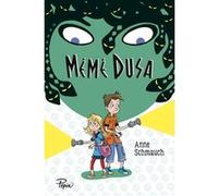 Mémé Dusa Anne Schmauch (Auteur), Katherine Ferrier (Illustration)