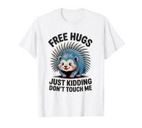Mème Gratuit Hugs Just Kidding Don't Touch Me Hedgehog T-Shirt
