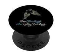 Même Les Anges lèvent Les Yeux au Ciel, Personne Sarcastique PopSockets PopGrip Adhésif