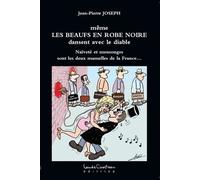 Même Les Beaufs En Robe Noire Dansent Avec Le Diable - Naïveté Et Mensonges Sont Les Deux Mamelles De La France