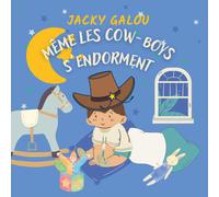 Même Les Cow-Boys S'endorment