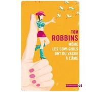 Même les cow girls ont du vague à l'âme Tom Robbins (Auteur)