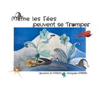Même les fées peuvent se tromper