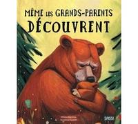 Chiara Ravizza – Même les grands-parents découvrent – Album jeunesse – Cartonné