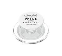Même Les imbéciles sont considérés comme des sages Écritures silencieuses (Proverbes 17:28) PopSockets PopGrip pour MagSafe