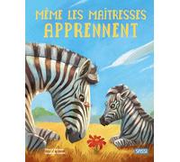 Même les maîtresses apprennent