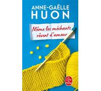 Même les méchants rêvent d'amour - Anne-Gaëlle Huon - Lgf - Poche - Roman
