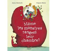 Même les monstres rangent leur chambre