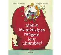Même les monstres rangent leur chambre ! 2026 - Jessica Martinello - Mijade Eds - broché - Contes et légendes jeunesse