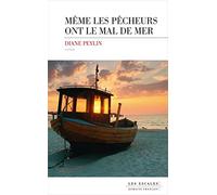 Même les pêcheurs ont le mal de mer