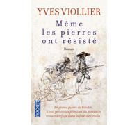 Même les pierres ont résisté - Yves Viollier - Pocket - Poche - Roman