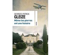 Même les pierres ont une histoire