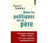 Même les politiques ont un père