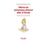 Même les princesses doivent aller à l'école