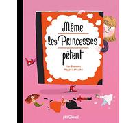 Même les princesses pètent