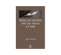 Même les truites ont du vague à l'âme - John Gierach - Gallmeister - broché - Roman
