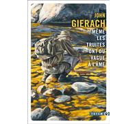 Même les truites ont du vague à l'âme - John Gierach - Gallmeister - Poche - Roman