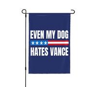 Même mon chien déteste Vance - Drapeau anti-Vance 12x18 - Bannière de jardin double face