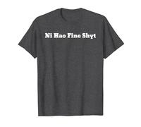 Meme Ni Hao Fine Shyt T-Shirt, Homme, Chiné Foncé, 3XL