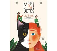 Même pas bêtes ! Les 5 sens Comparons l'homme et l'animal - Michel Cymes - Glénat Jeunesse - cartonné - Document jeunesse