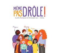 Même pas drôle ! - Aurélie Montassier - Infimes Editions - broché - Roman junior