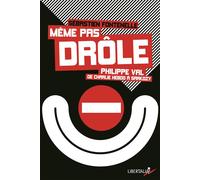 Meme pas drole. philippe val de charlie hebdo a sarkozy Philippe Val, de Charlie Hebdo à Sarkozy - Sébastien Fontenelle - Libertalia - broché - Essai